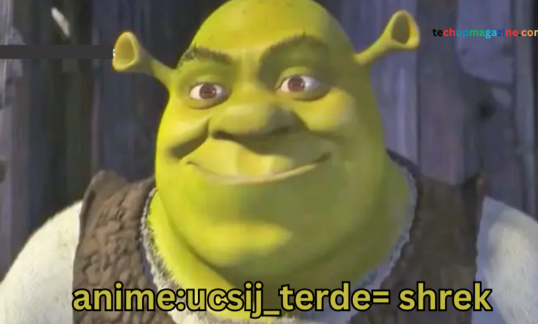 anime:ucsij_terde= shrek